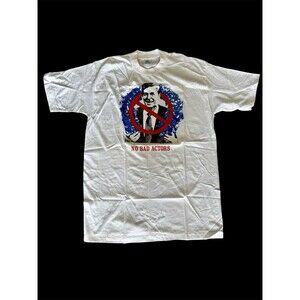 Vtg ‘83 New Dead Stock NO BAD ACTORS Ronald Reagan Protest Political Cotton Tee